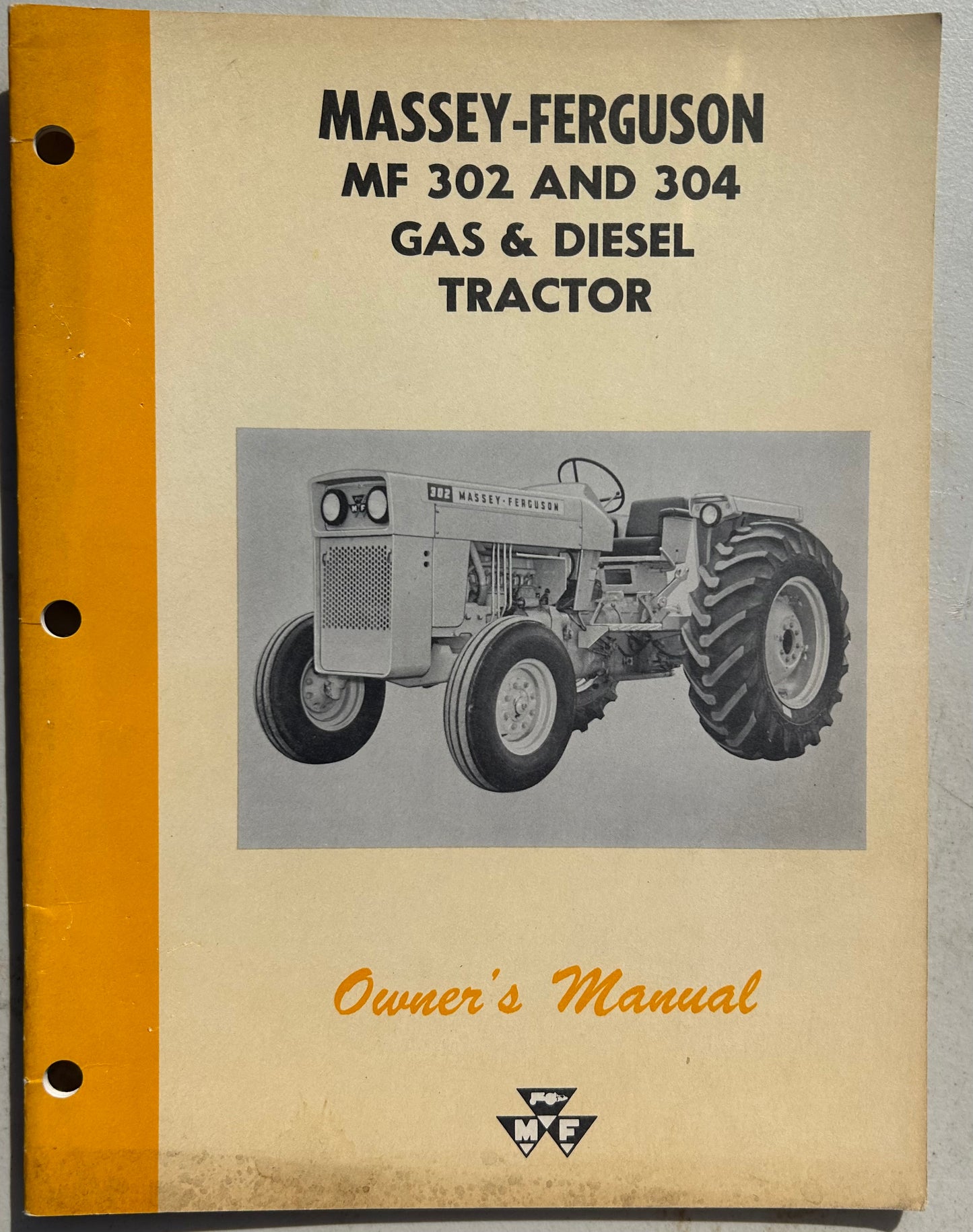 Massey Ferguson MF 302 & 304 Gas & Diesel Tractor _ Owner’s Manual