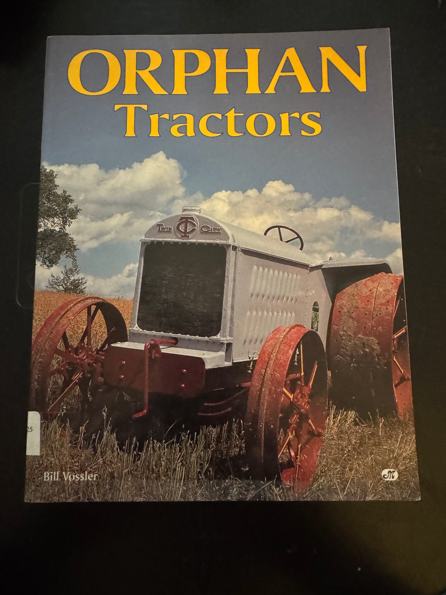 Orphan Tractors _ Bill Vossler