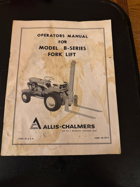 Allis-Chalmers Operators Manual For Model B-Series Fork Lift