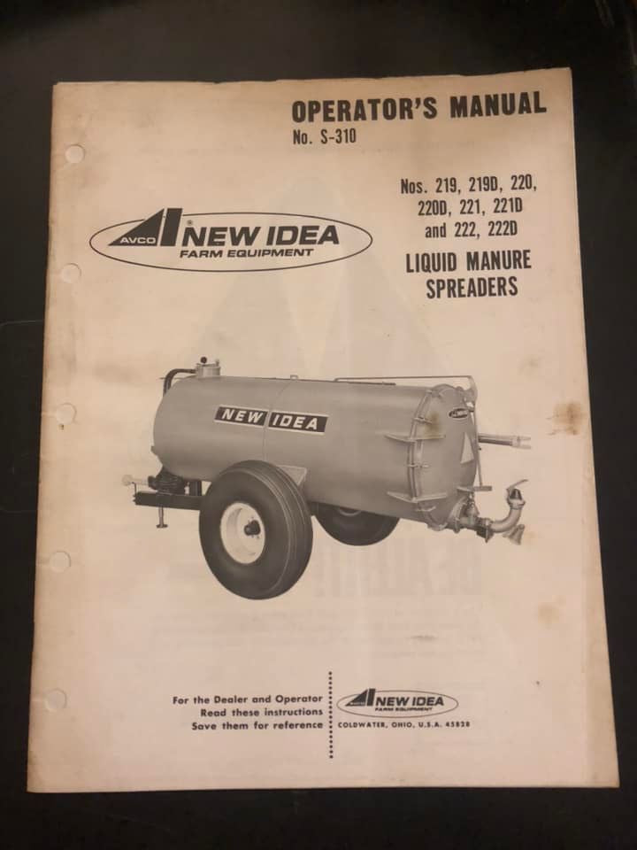 New Idea _ no 219, 219D, 220, 220D, 221, 221D, 222 & 222D Liquid Manure Spreaders _ Operator’s Manual