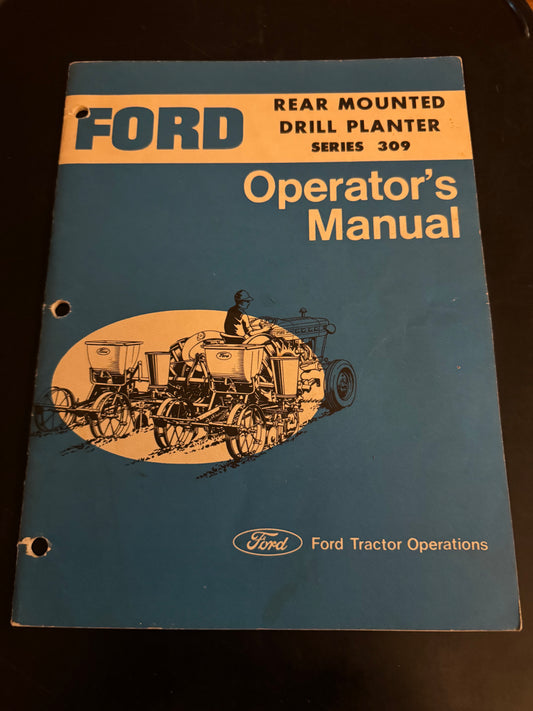 Ford New Holland _ Rear Mounted Drill Planter series 309 _ Operator’s Manual