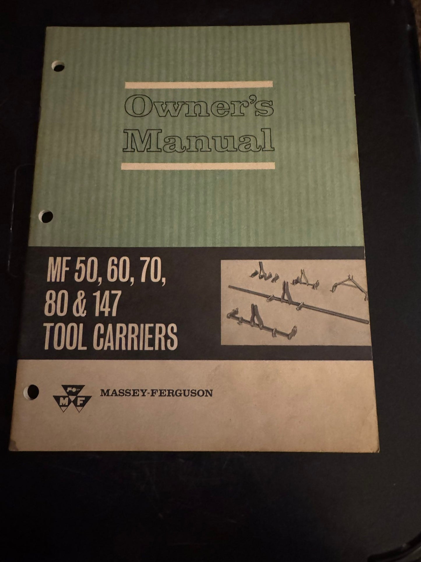 Massey Ferguson _ MF 50, 60, 70, 80 & 147 Tool Carriers _ Owner’s Manual