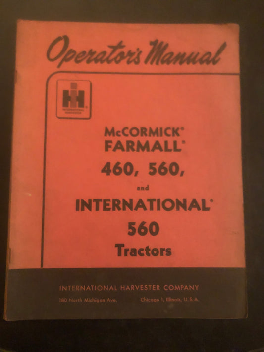 IH McCormick _ Farmall 460, 560 & International 560 Tractors _ Operator’s Manual