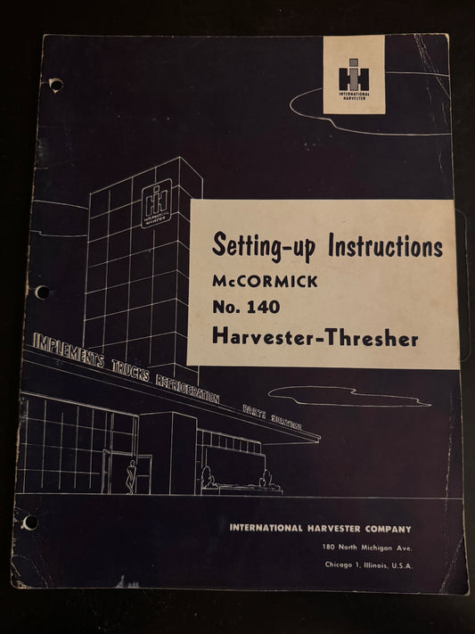 McCormick _No.140 Harvester-Thresher _ Setting-up Instructions