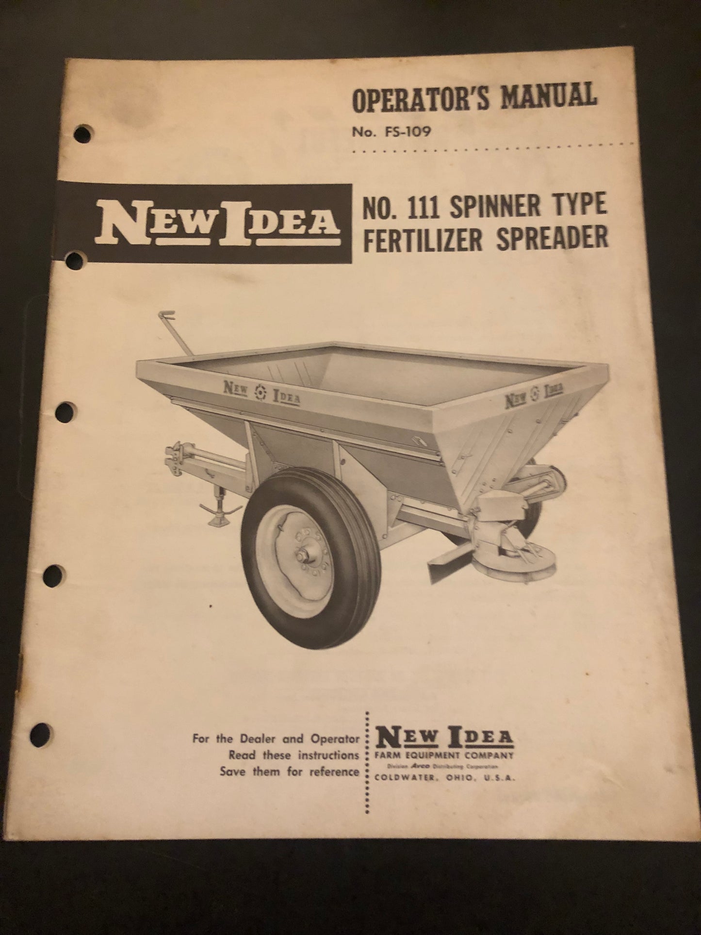 New Idea _ no 111 Spinner Type Fertilizer Spreader FS-109 _ Operator’s Manual