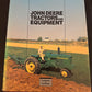 John Deere Tractors and Equipment Volume Two 1960-1990 by