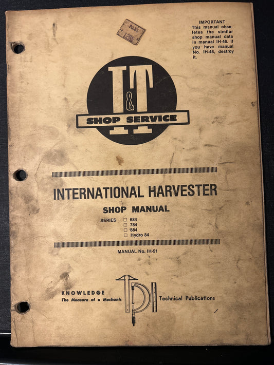 I&T _ International Harvester series 684, 784, 884 & Hydro 84 _ Shop Manual IH-51