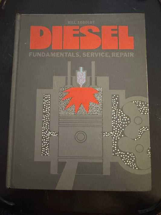 Diesel Fundamental, Service, Repair _ Bill Toboldt