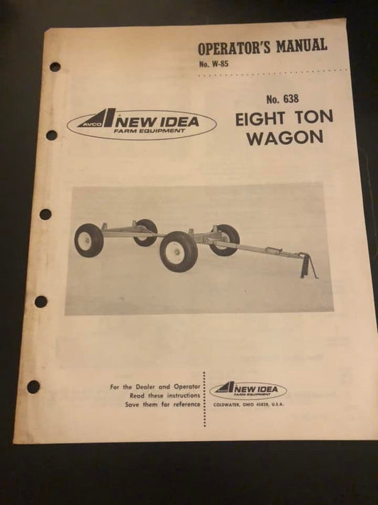 New Idea _ no 638 Eight Ton Wagon W-85 _ Operator’s Manual