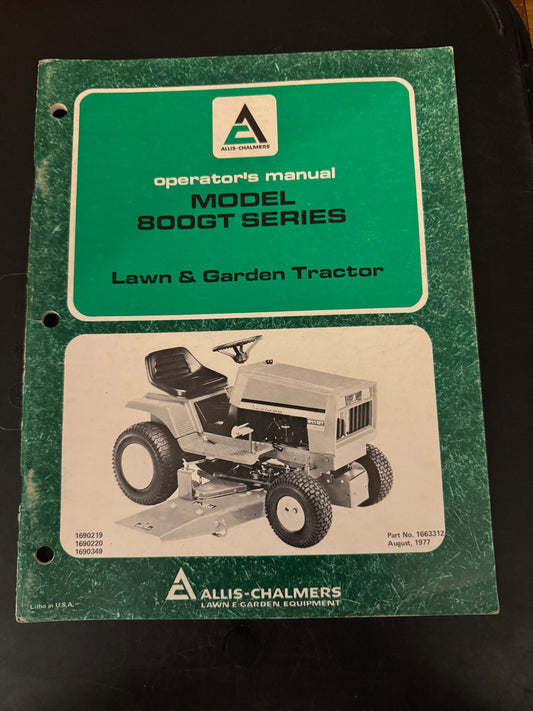 Allis-Chalmers Model 800GT Series Lawn & Garden Tractor Operator’s Manual