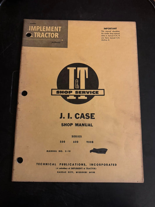 I&T _ JI Case series 500, 600 & 900B _ Shop Manual C-10