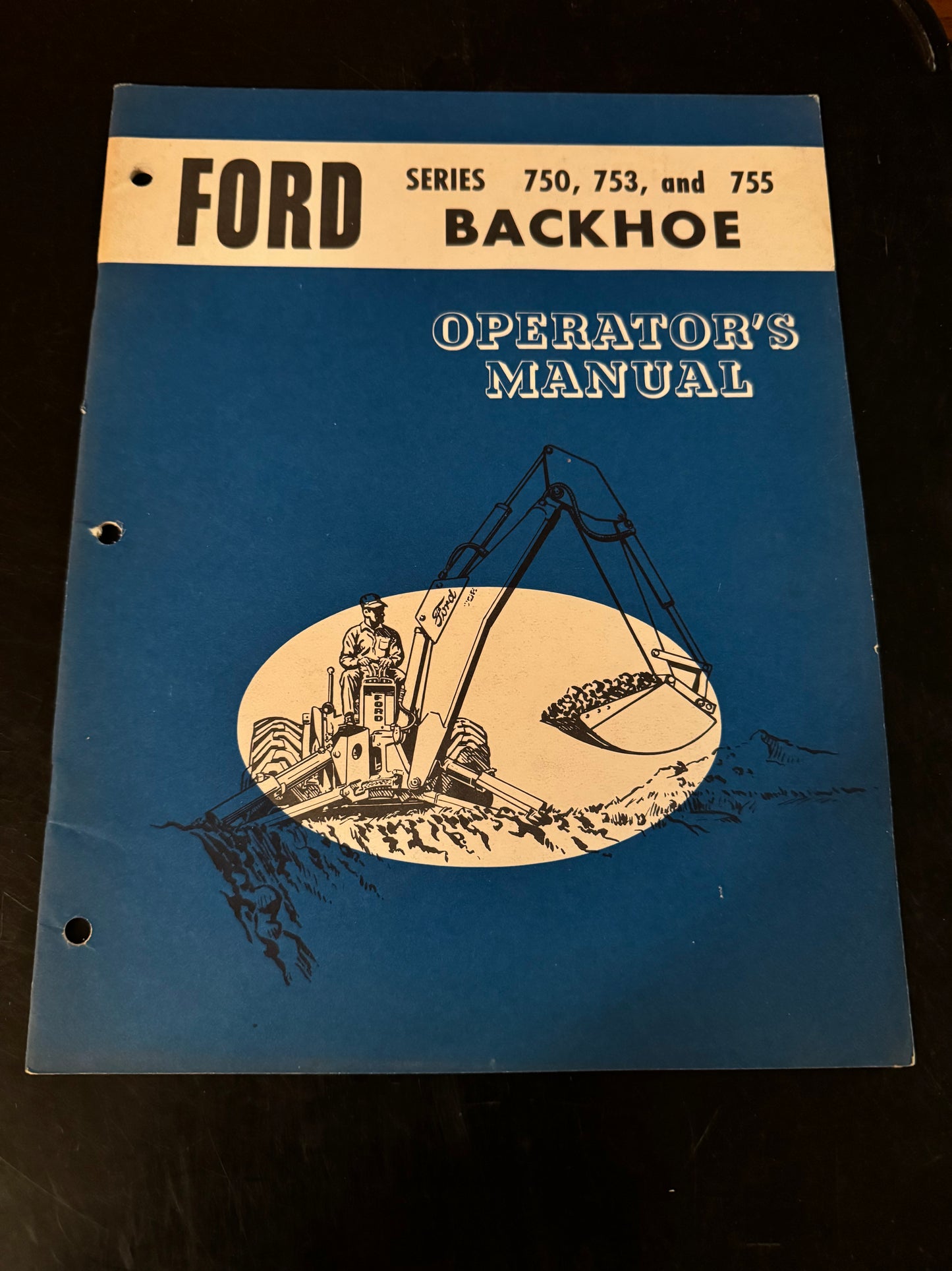 Ford series 750, 753 & 755 Backhoe _ Operator’s Manual