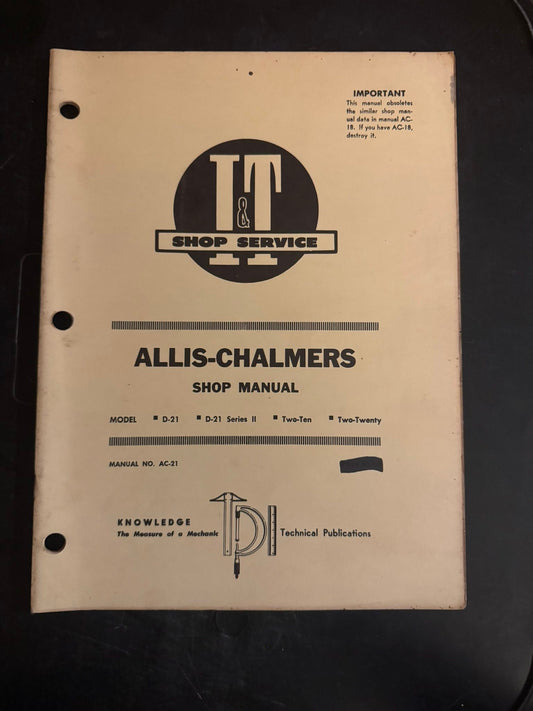 I&T _ Allis-Chamlmers Models D-21, D-21 series 2, 2-10 & 2-20 _ Shop Manual AC-21