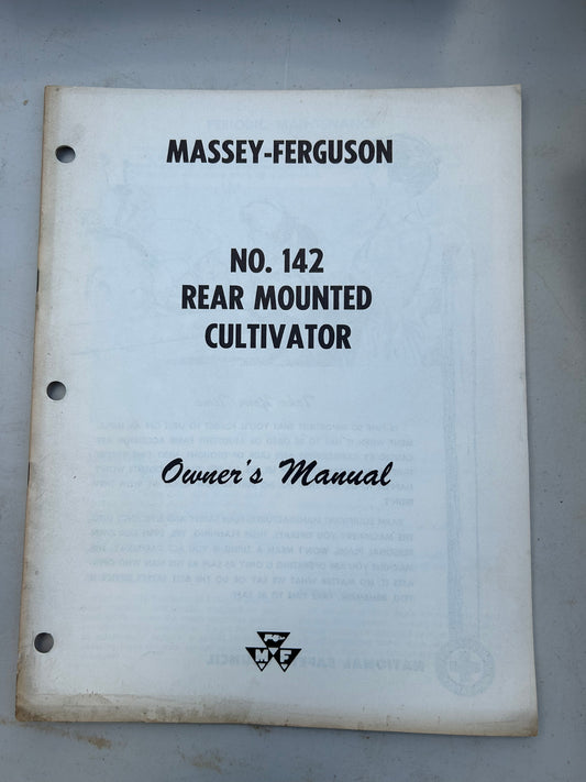 Massey Ferguson No 142 Rear Mounted Cultivator _ Owner’s Manual