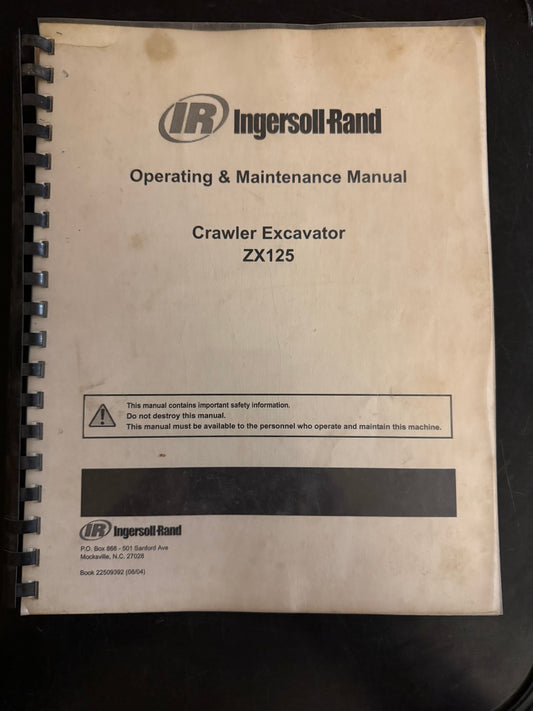Ingersoll-Rand _ Crawler Excavator ZX125 _ Operating & Maintenance Manual