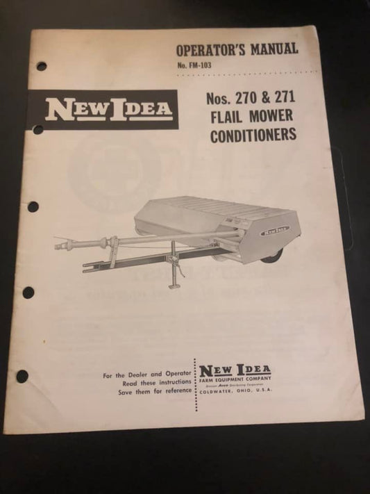 New Idea _ no 270 & 271 Flail Mower Conditioners FM-103 _ Operator’s Manual