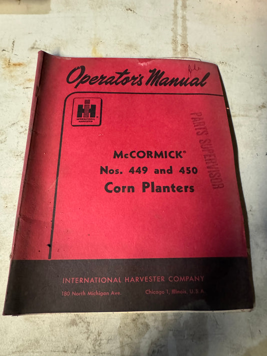 IH _ McCormick Nos. 449 & 450 Corn Planters _ Operator’s Manual