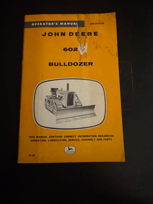 John Deere _  602 Bulldozer _ Operator’s Manual OM-U11413U