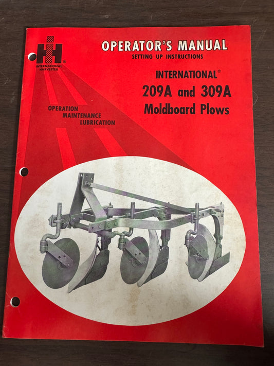 IH _ International 209A & 309A Moldboard Plows _ Operator’s Manual
