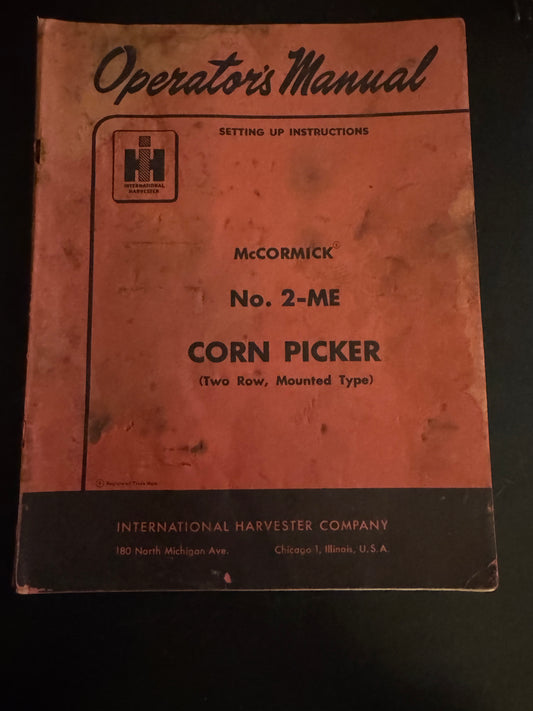 McCormick _ No. 2-ME Corn Picker _ Operator’s Manual