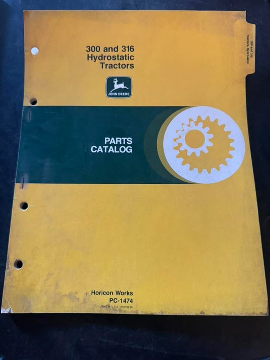 John Deere _ 300 & 316 Hydrostatic Tractors _ Parts Catalog PC-1474