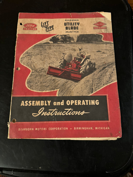 Ford _ Lift Type - Dearborn Utility Blade model 19-5 _ Assembly & Operating Instructions