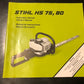 Stihl _ HS 75, 80 Instructions & Owner’s Manual