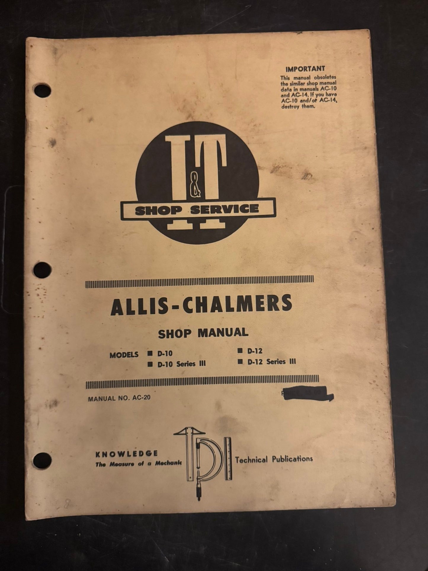 I&T _ Allis-Chamlmers Models D10, D-10 series III, D-12 & D-12 series III _ Shop Manual AC-20