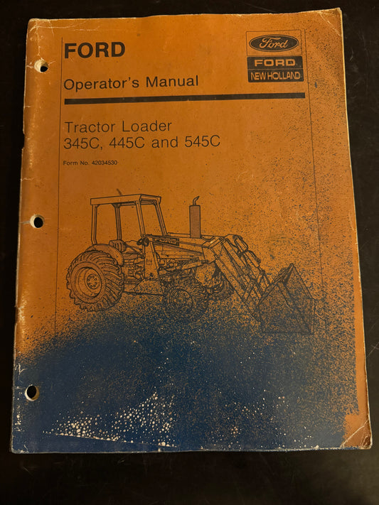 Ford _ Tractor Loader 345C, 445C & 545C _ Operator’s Manual