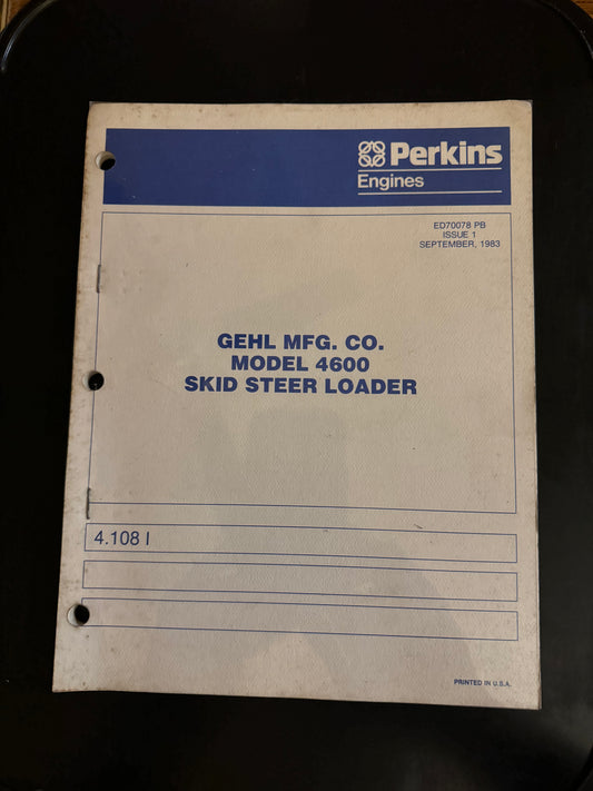 Gehl _ model 4600 Skid Steer Loader _ Perkins Engines