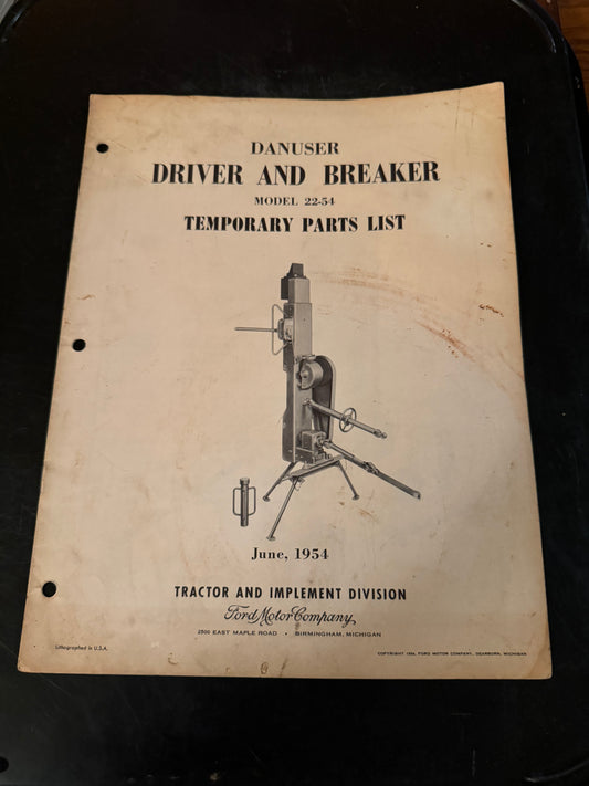 Ford _ Danuser Driver & Breaker model 22-54 _ Temporary Parts List