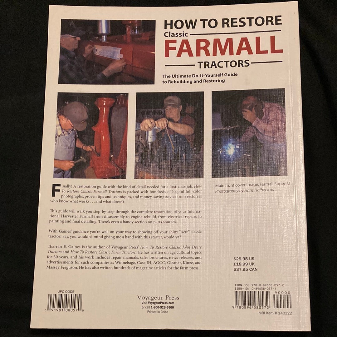 How to Restore_ Classic Farmall_ Tractors The Ultimate Do-It-Yourself Guide to Rebuilding and Restoring