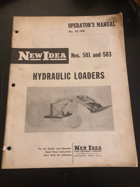 New Idea _ no 501 & 503 Hydraulic Loaders HL-106 _ Operator’s Manual