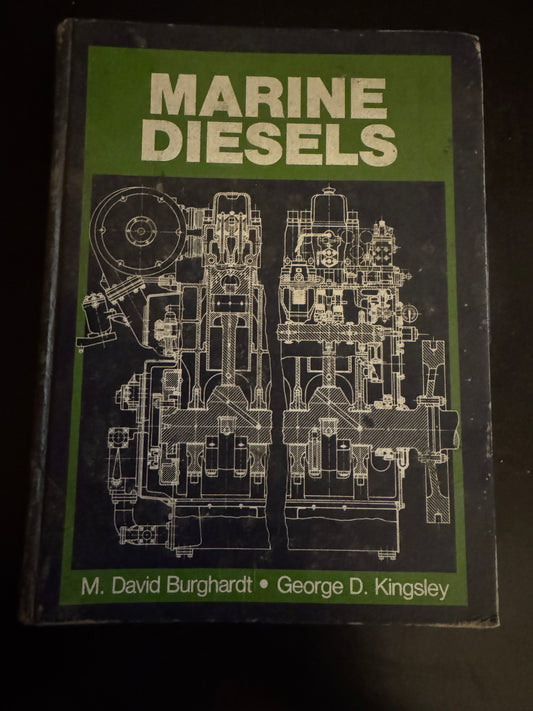 Marine Diesels by M. David Burghardt & George D. Kingsley