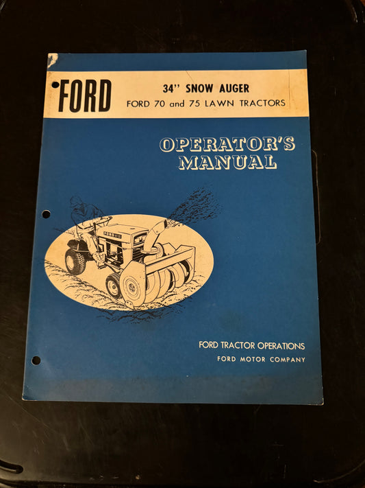 Ford _ 34” Snow Auger for 70 & 75 Lawn Tractors _ Operator’s Manual