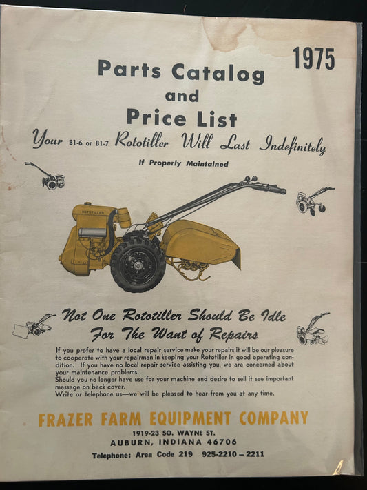 FRAZER FARM EQUIPMENT _ B1-6 & B1-7 Rototiller _ Parts Catalog &
Price List _ 1975