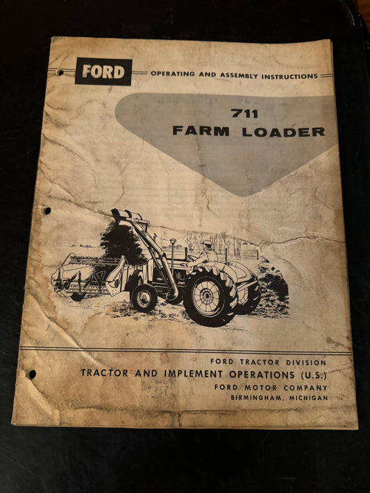 Ford _ 711 Farm Loader _ Operating & Assembly Instructions