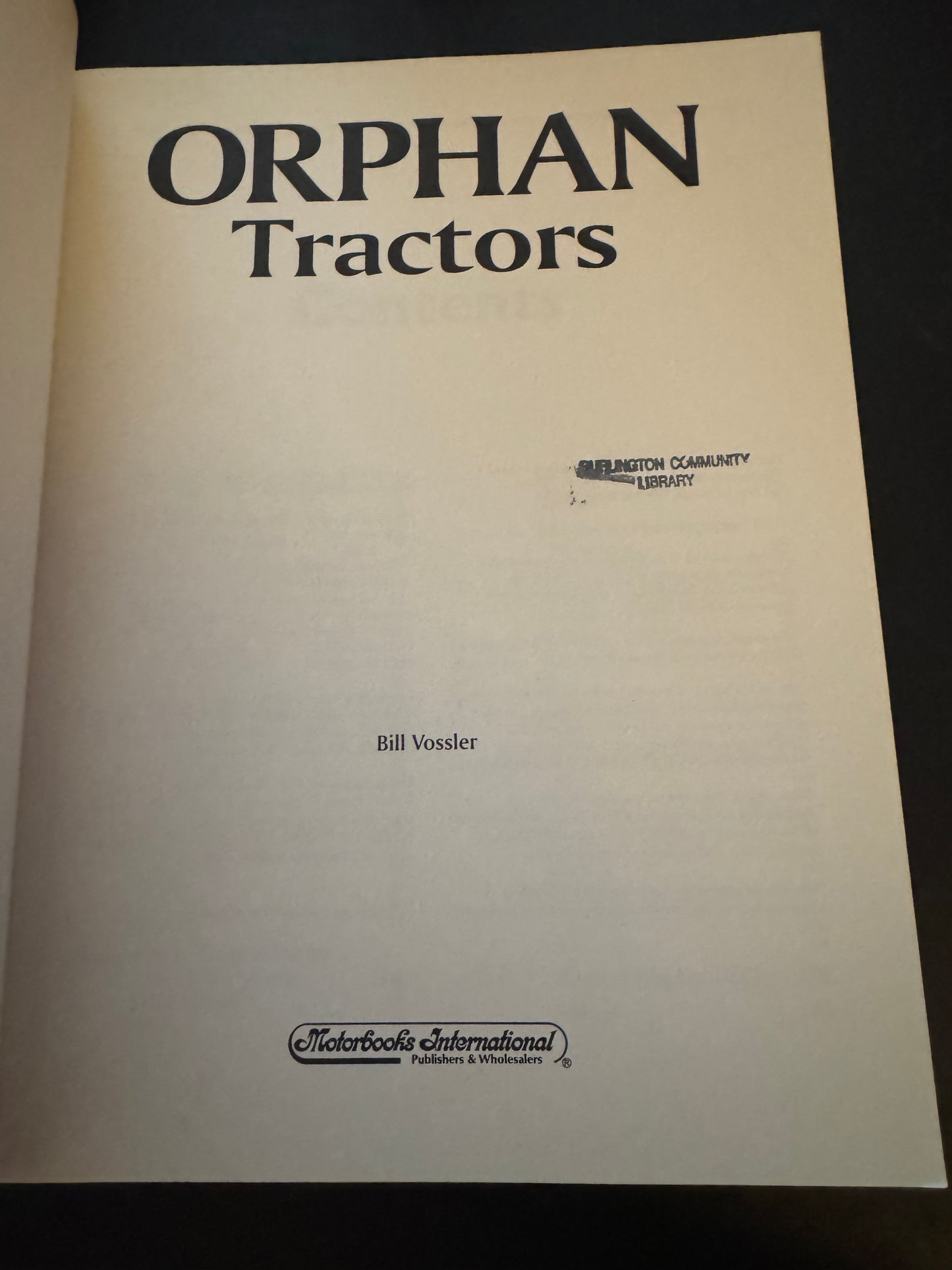 Orphan Tractors _ Bill Vossler