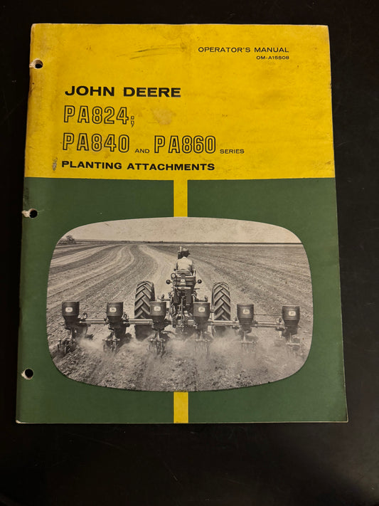 John Deere _ PA824, PA840 & PA860 Series Planting Attachments _ Operator’s Manual