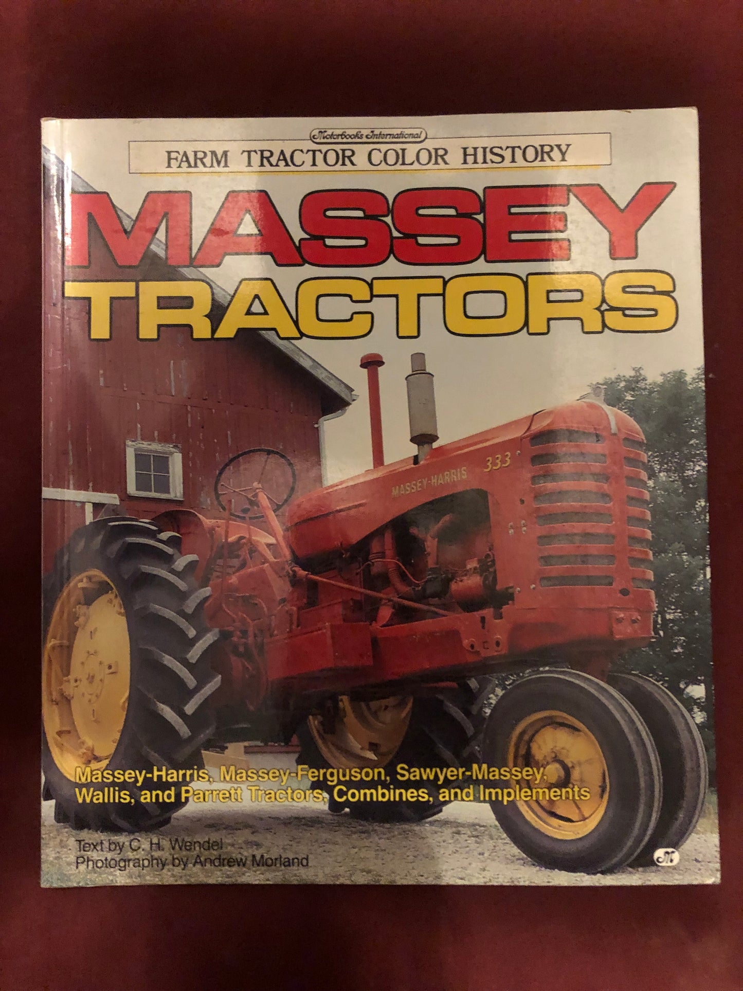 Farm Tractor Color History _ Massey Tractors by C.H. Wendel, photographer Andrew Moreland