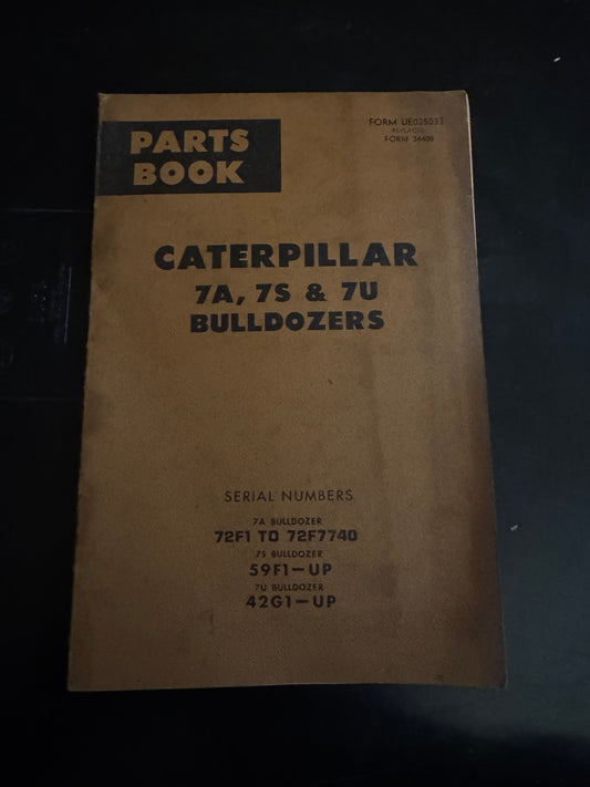 Caterpillar _ 7A, 7S & 7U Bulldozers _ Parts Book