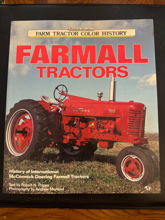 Farm Tractor Color History Farmall Tractors _ Robert N Pripps