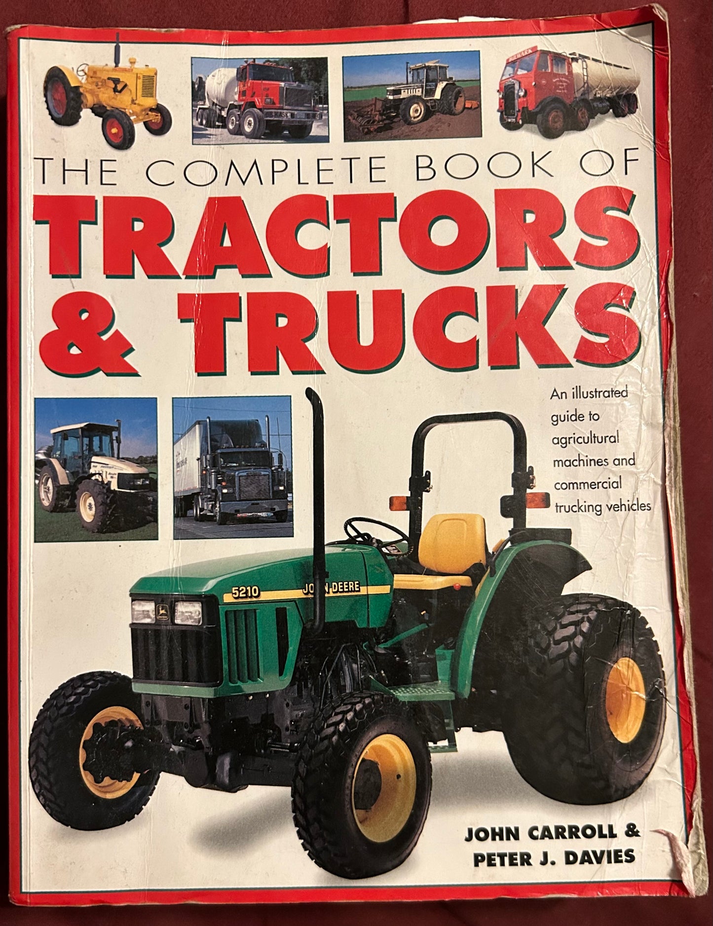 The Complete Book of Tractors & Trucks by John Carroll & Peter J Davies