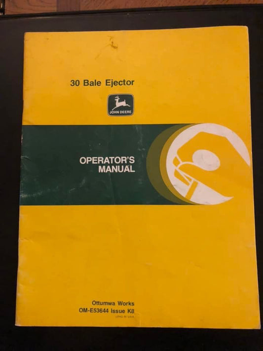 John Deere _ 30 Bale Ejector _ Operator’s Manual