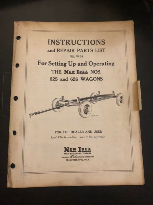 New Idea _ no 625 & 626 Wagons W-76 _ Instructions & Repair Parts List