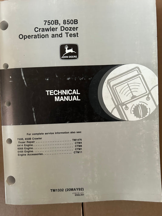 John Deere _ 750B & 850B Crawler Dozer Operation & Test _ Technical Manual TM1332