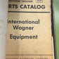 IH _ International Wagner Equipment _ Parts Catalog IWE-1