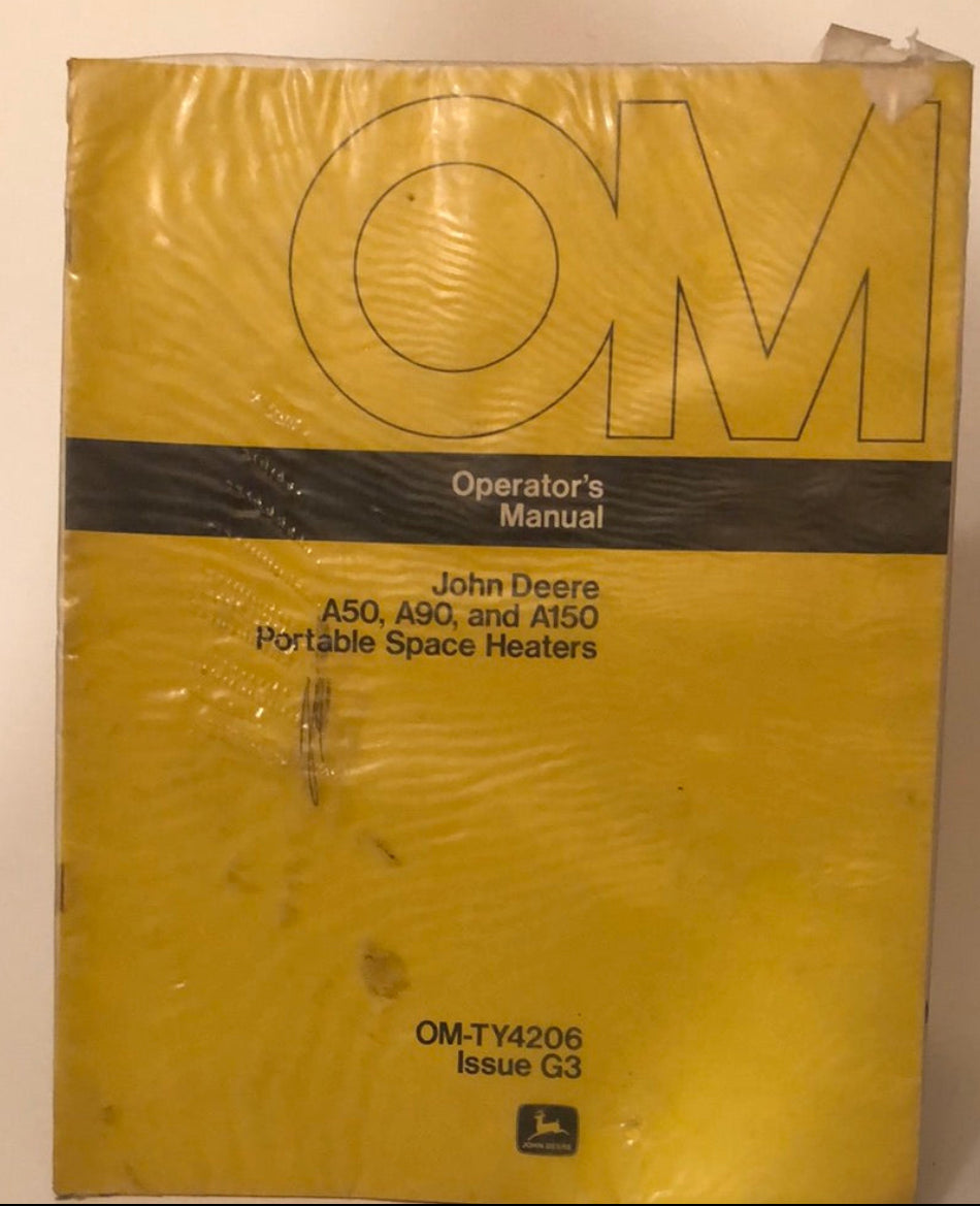 John Deere _ A50, A90 & A150 Portable Space Heaters _ Operator’s Manual