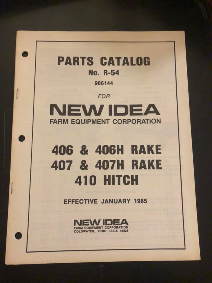 New Idea _ models 406, 406H, 407 & 407H Side Delivery Rake and 420 Hitch R-54 _ Parts Catalog