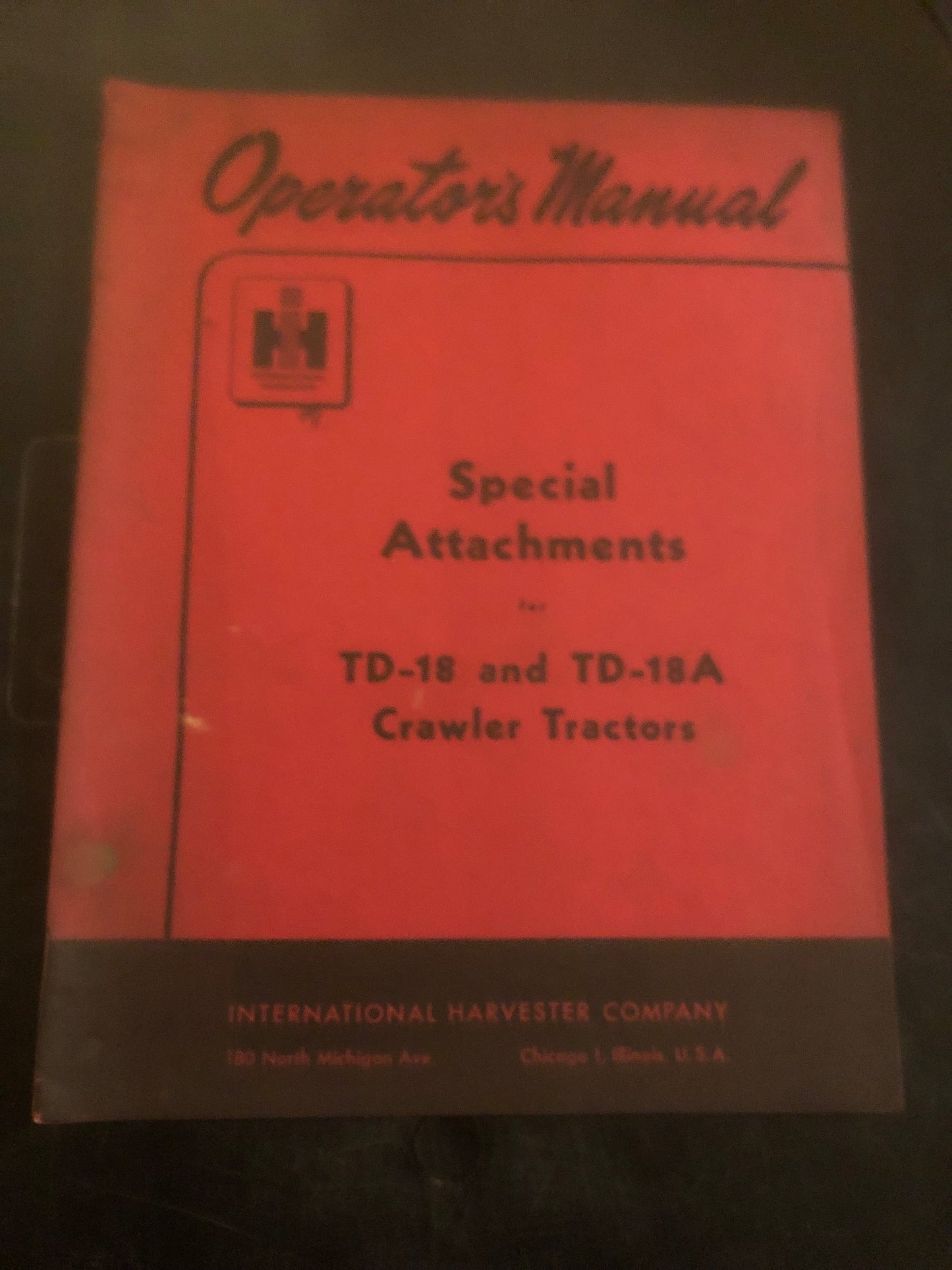 IH _ Special Attachments for TD-18 & TD-18A Crawler Tractor _ Operator’s Manual